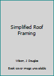 Hardcover Simplified Roof Framing Book