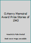 Hardcover O.Henry Memoiral Award Prize Stories of 1943 Book