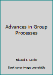 Hardcover Advances in Group Processes Book