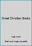 Hardcover Great Christian Books Book