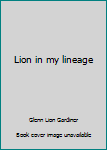 Hardcover Lion in my lineage Book