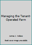Unknown Binding Managing the Tenant-Operated Farm Book