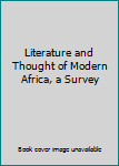 Unknown Binding Literature and Thought of Modern Africa, a Survey Book