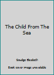 Child from the Sea