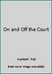 Mass Market Paperback On and Off the Court Book