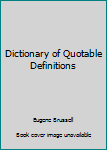 Webster's New World Dictionary of Quotable Definitions