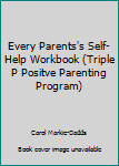 Every Parents's Self-Help Workbook