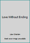Unknown Binding Love Without Ending Book