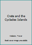 Paperback Crete and the Cyclades Islands Book