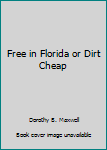 Paperback Free in Florida or Dirt Cheap Book