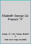 Mass Market Paperback Elizabeth George 12c Prepack "A" Book