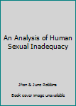 Mass Market Paperback An Analysis of Human Sexual Inadequacy Book