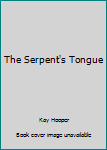 Mass Market Paperback The Serpent's Tongue Book