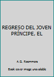 Paperback REGRESO DEL JOVEN PRÍNCIPE, EL Book