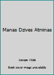 Hardcover Manas Dzives Atminas Book