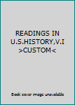 Paperback READINGS IN U.S.HISTORY,V.I >CUSTOM< Book