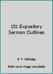 Hardcover 101 Expository Sermon Outlines Book