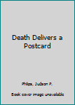 Hardcover Death Delivers a Postcard Book