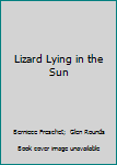 Library Binding Lizard Lying in the Sun Book