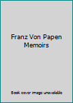 Hardcover Franz Von Papen Memoirs Book