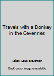 Hardcover Travels with a Donkey in the Cevennes Book