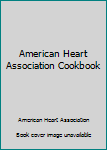 Unknown Binding American Heart Association Cookbook Book