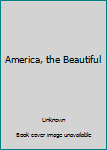 Hardcover America, the Beautiful Book