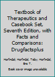 Hardcover Textbook of Therapeutics and Casebook Set, Seventh Edition, with Facts and Comparisons: Drugfactsplus Book