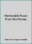 Audio CD Memorable Music From the Movies Book