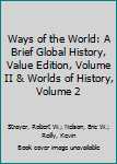 Paperback Ways of the World: A Brief Global History, Value Edition, Volume II & Worlds of History, Volume 2 Book