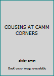 Hardcover COUSINS AT CAMM CORNERS Book