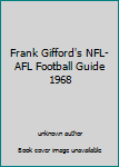 Frank Gifford's NFL-AFL Football Guide 1968