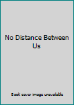 Audio CD No Distance Between Us Book