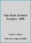 Hardcover Year Book of Hand Surgery, 1986 Book