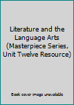 Literature and the Language Arts