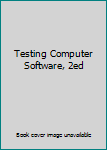 Paperback Testing Computer Software, 2ed Book