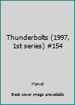 Comic Thunderbolts (1997, 1st series) #154 Book