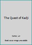 The Quest of Kadji (Chronicles of Kylix)