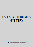 Hardcover TALES OF TERROR & MYSTERY Book