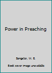 Paperback Power in Preaching Book