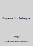 Unknown Binding Espanol 1 - Inlingua Book