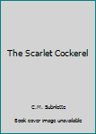 Hardcover The Scarlet Cockerel Book