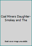 Office Product Coal Miners Daughter-Smokey and The Book