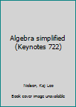 Unknown Binding Algebra simplified (Keynotes 722) Book