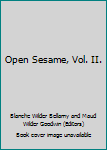 Hardcover Open Sesame, Vol. II. Book