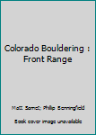 Paperback Colorado Bouldering : Front Range Book