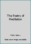 Paperback The Poetry of Meditation Book