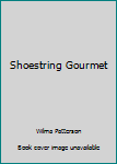Paperback Shoestring Gourmet Book