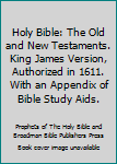 Hardcover Holy Bible: The Old and New Testaments. King James Version, Authorized in 1611. With an Appendix of Bible Study Aids. Book
