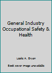 Paperback General Industry Occupational Safety & Health Book